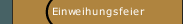 Einweihungsfeier